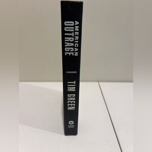 American Outrage by Tim Green Hardback Book